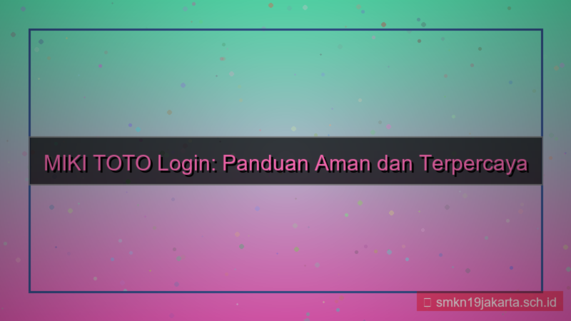 MIKI TOTO login aman 2026