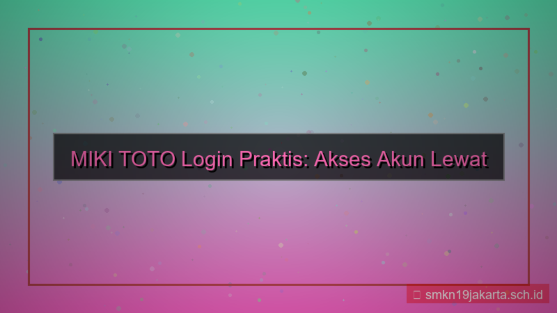 tampilan MIKI TOTO login melalui browser hp