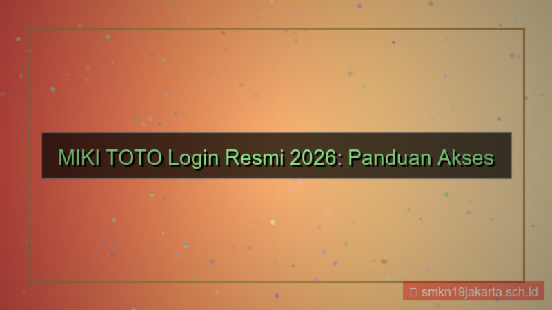 visual MIKI TOTO login resmi terbaru 2026