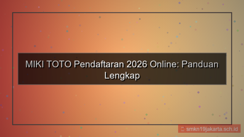 gambar MIKI TOTO pendaftaran 2026 online