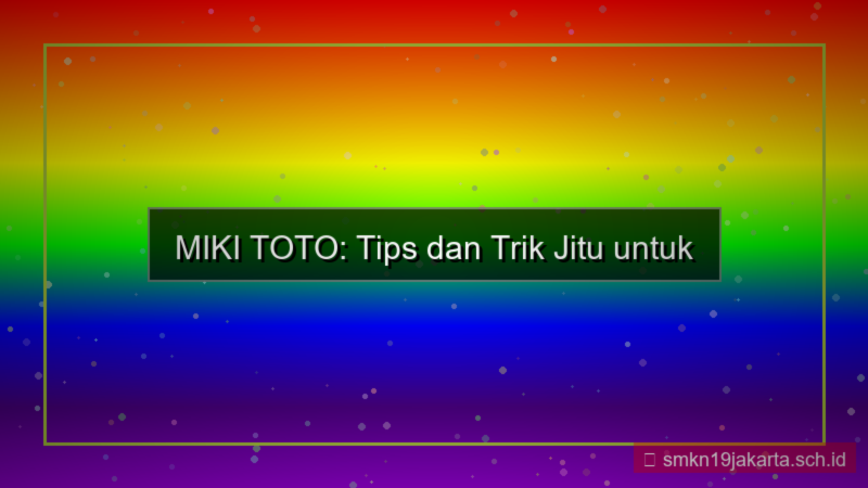 visual MIKI TOTO tips dan trik member