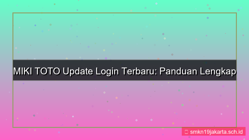 tampilan MIKI TOTO update login terbaru