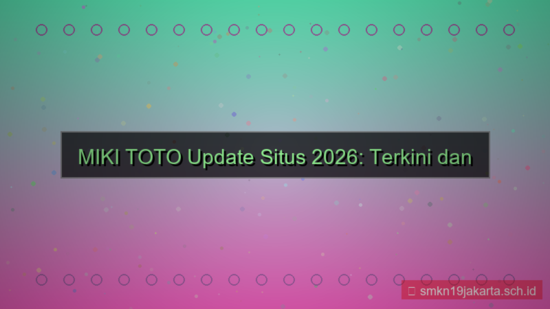 gambar MIKI TOTO update situs 2026 terkini