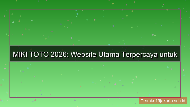 desain MIKI TOTO website utama mikitoto 2026
