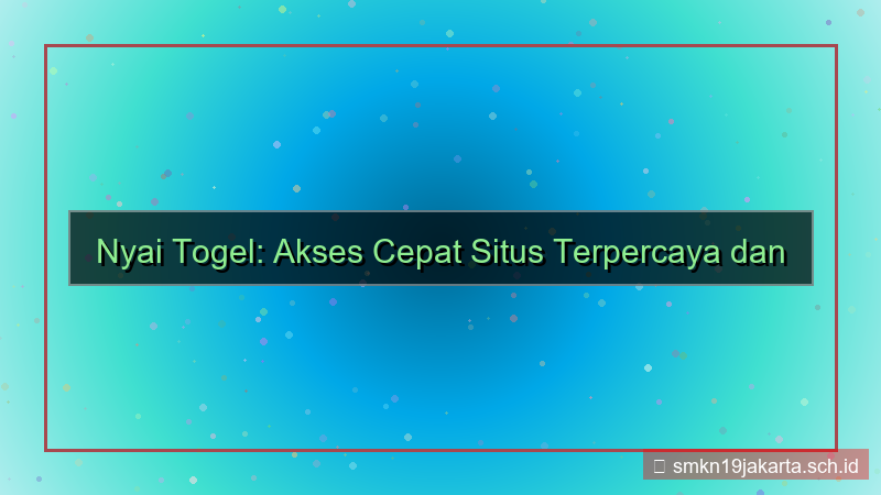 visual NYAI TOGEL akses cepat situs