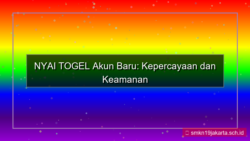 desain NYAI TOGEL akun baru terpercaya 2026