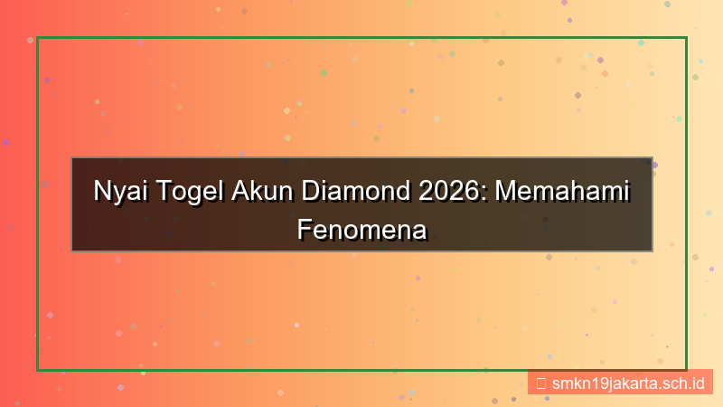 visual NYAI TOGEL akun diamond 2026