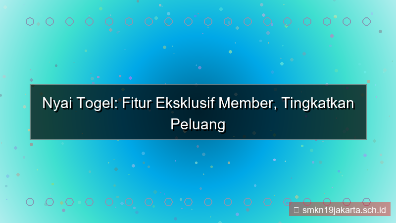 NYAI TOGEL fitur eksklusif member