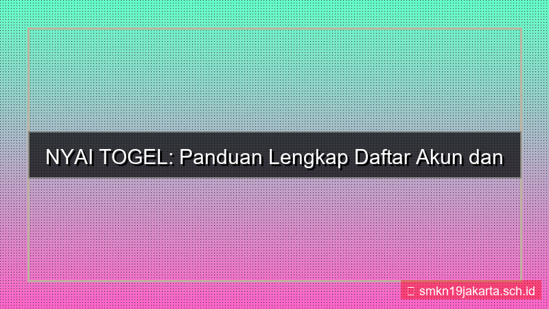 NYAI TOGEL help desk daftar akun