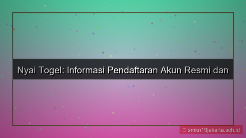 gambar NYAI TOGEL info pendaftaran akun 2026