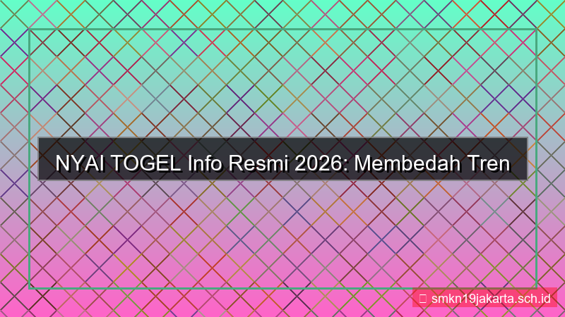 tampilan NYAI TOGEL info update resmi 2026