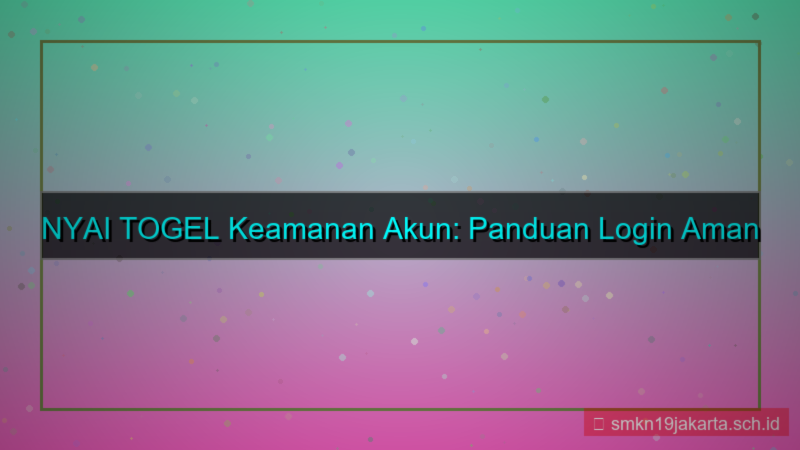 gambar NYAI TOGEL keamanan akun login