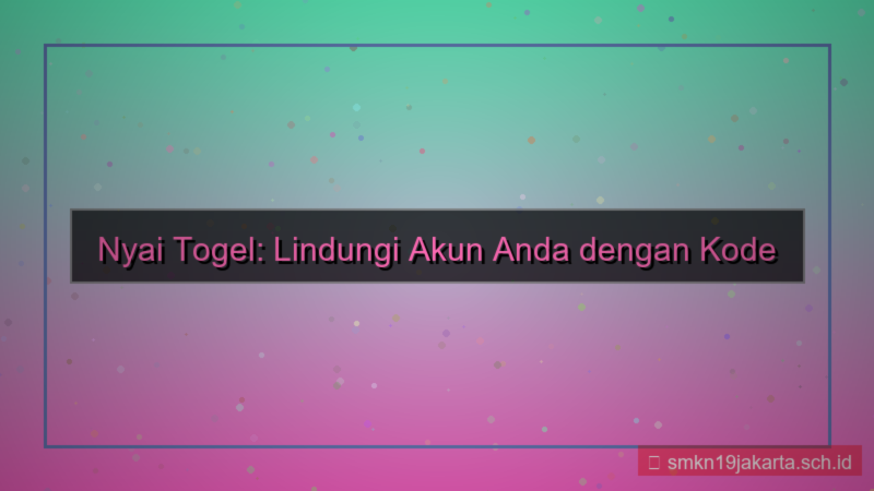 tampilan NYAI TOGEL kode verifikasi 2fa