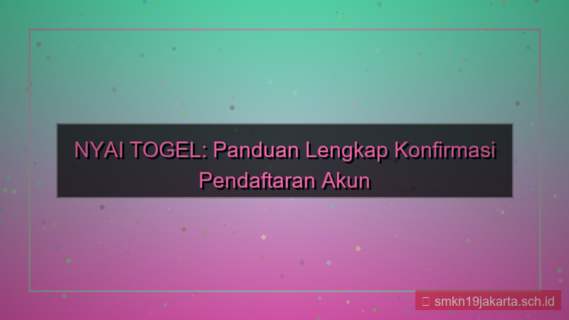 ilustrasi NYAI TOGEL konfirmasi pendaftaran