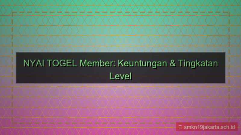visual NYAI TOGEL level member nyaitogel
