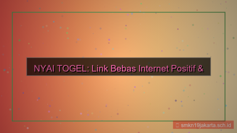 tampilan NYAI TOGEL link bebas internet positif