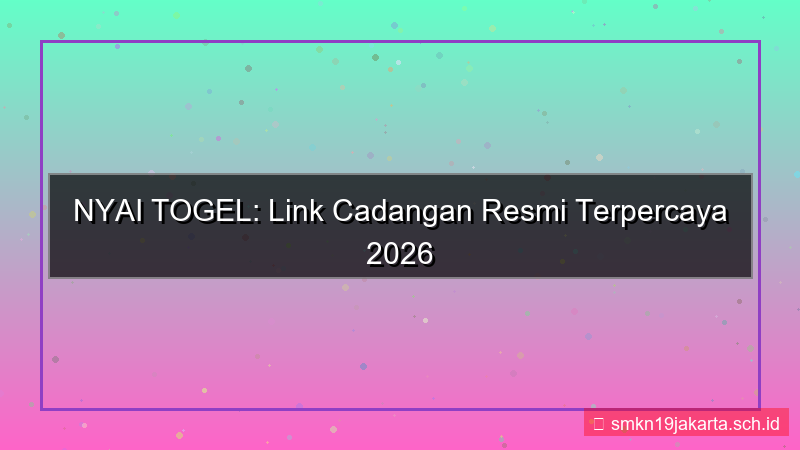 desain NYAI TOGEL link cadangan resmi 2026