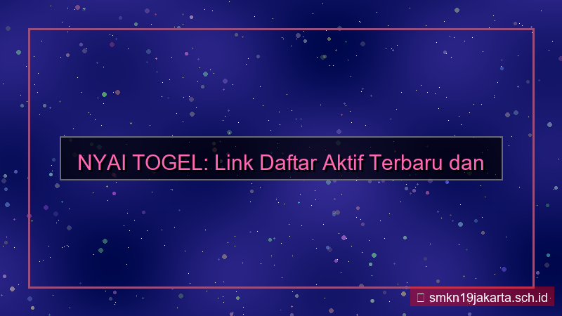 NYAI TOGEL link daftar aktif