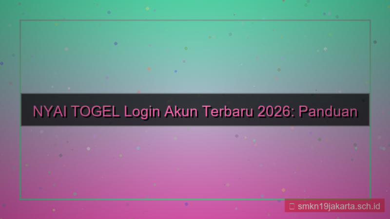 visual NYAI TOGEL login akun terbaru 2026