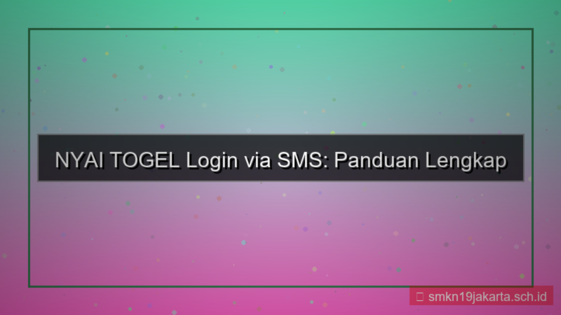 desain NYAI TOGEL login via sms