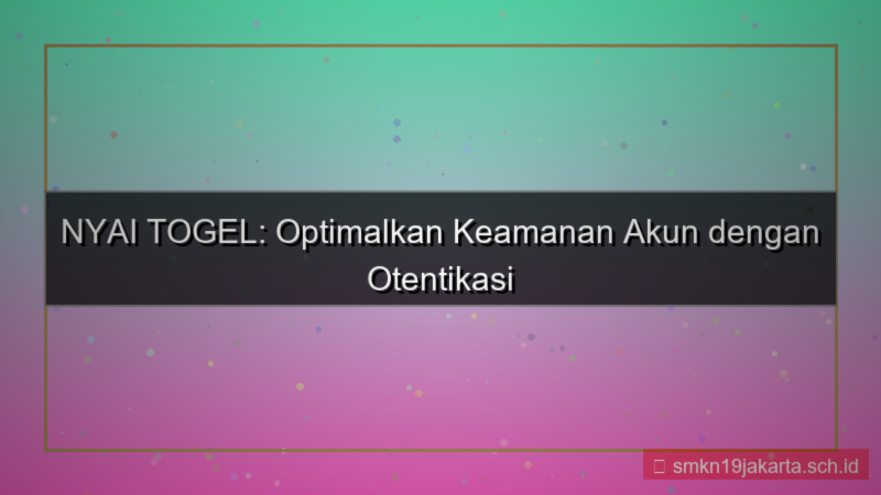 NYAI TOGEL otentikasi dua faktor