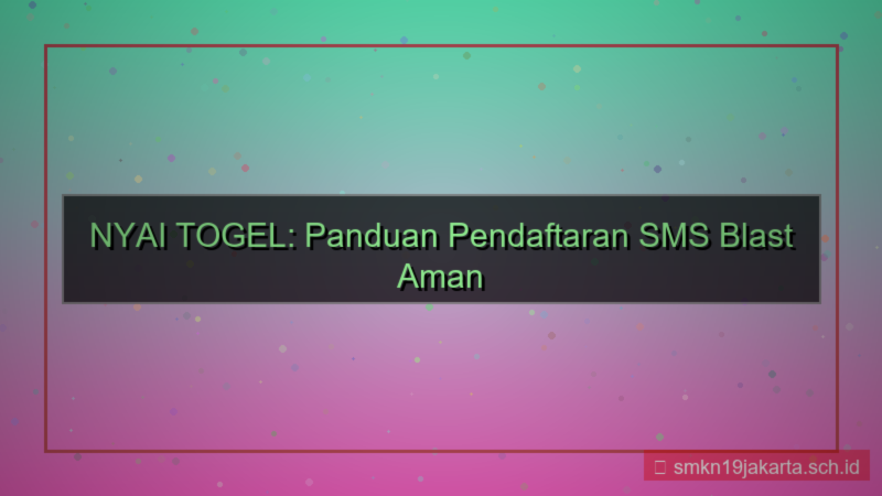 NYAI TOGEL sms blast pendaftaran