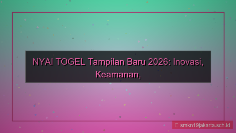 tampilan NYAI TOGEL tampilan baru 2026