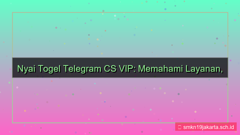 NYAI TOGEL telegram cs vip