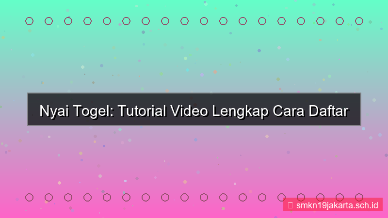 ilustrasi NYAI TOGEL tutorial video daftar