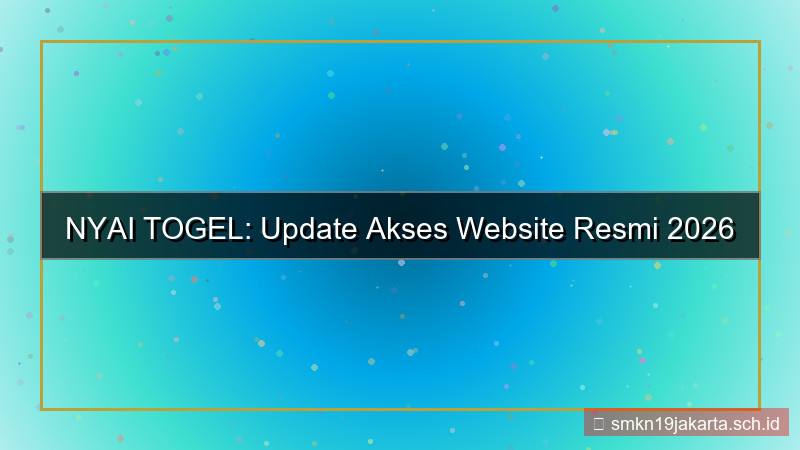NYAI TOGEL update akses website 2026