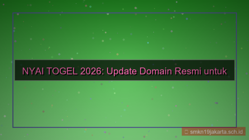 tampilan NYAI TOGEL update domain terbaru 2026