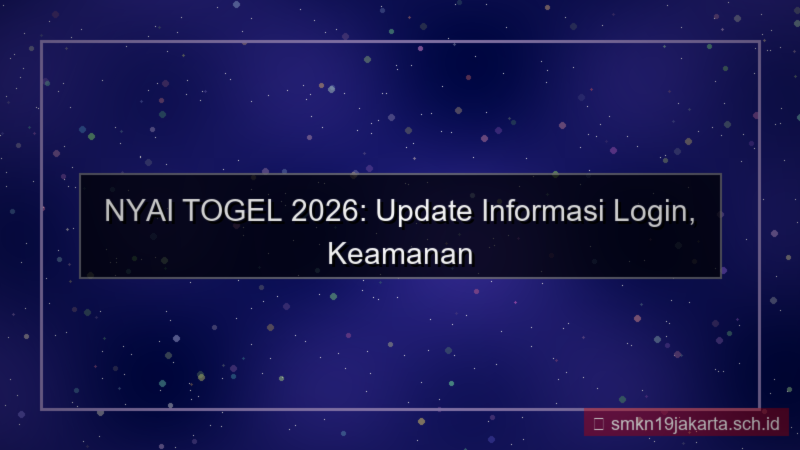 NYAI TOGEL update informasi login 2026