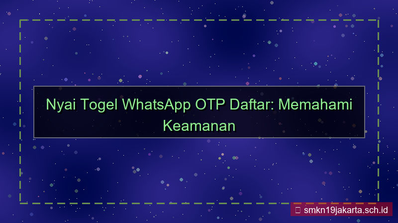 NYAI TOGEL whatsapp otp daftar