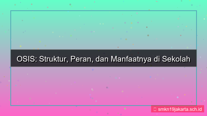 tampilan osis ada apa saja