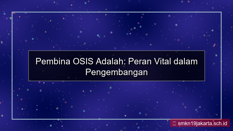 gambar pembina osis adalah