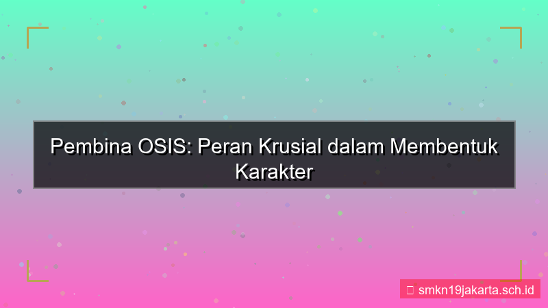 pembina osis
