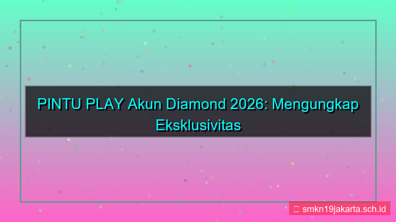 gambar PINTU PLAY akun diamond 2026