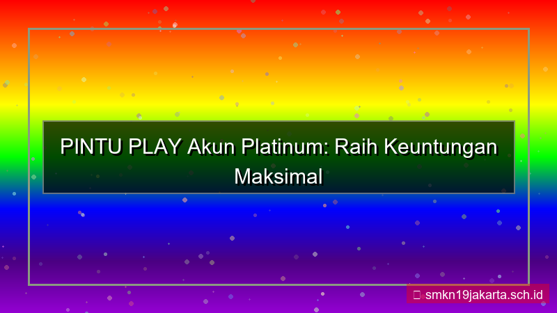 gambar PINTU PLAY akun platinum pintuplay