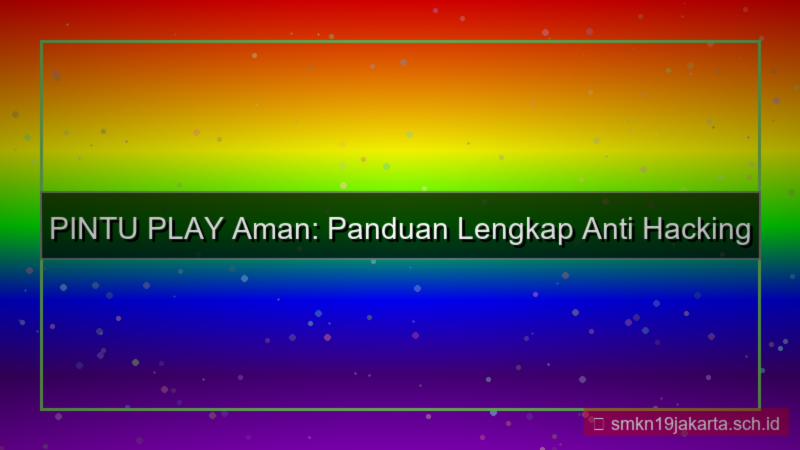 PINTU PLAY anti hacking akun