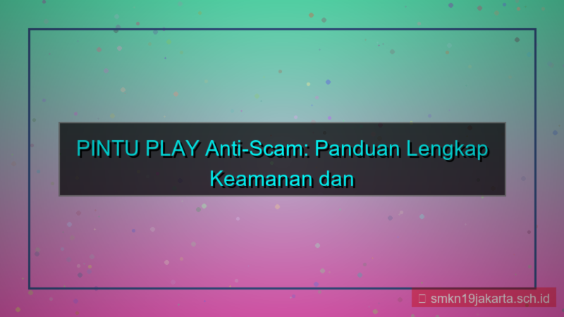 konten PINTU PLAY anti scam pintuplay