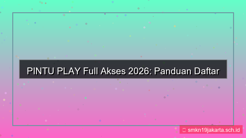 PINTU PLAY daftar akun full akses 2026