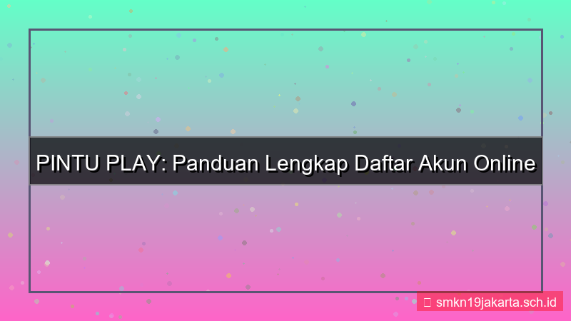 gambar PINTU PLAY daftar akun online 24 jam