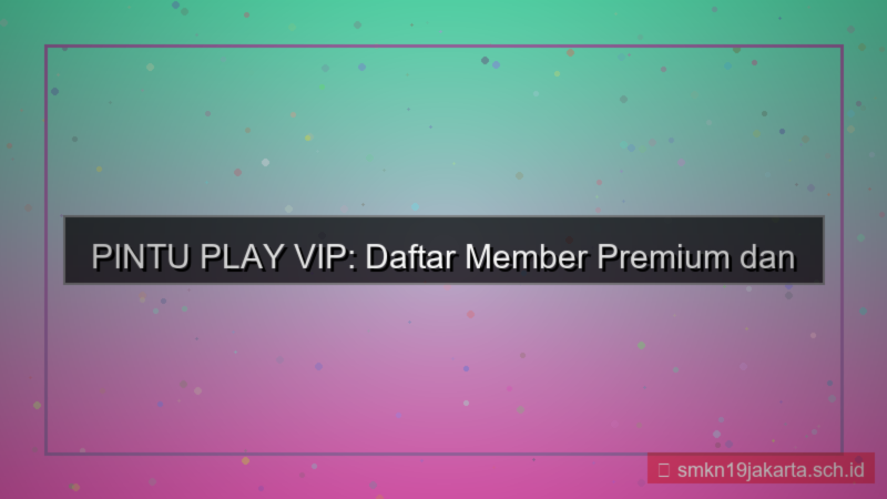 PINTU PLAY daftar member vip