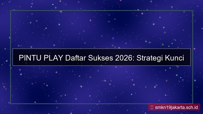 konten PINTU PLAY daftar sukses 2026