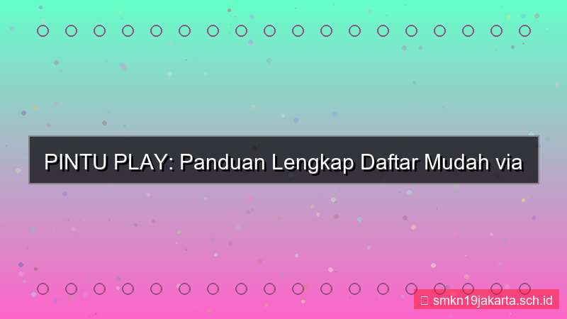 PINTU PLAY daftar via aplikasi