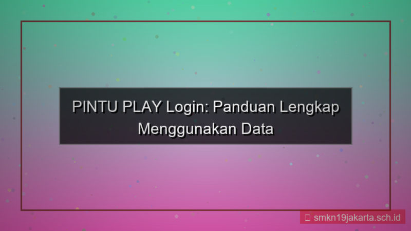 konten PINTU PLAY data seluler login