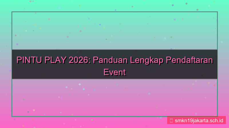 gambar PINTU PLAY event daftar 2026