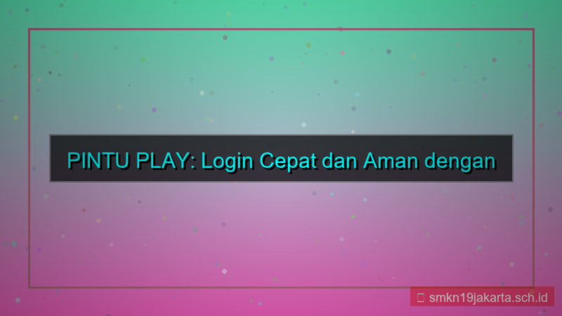 konten PINTU PLAY face recognition login