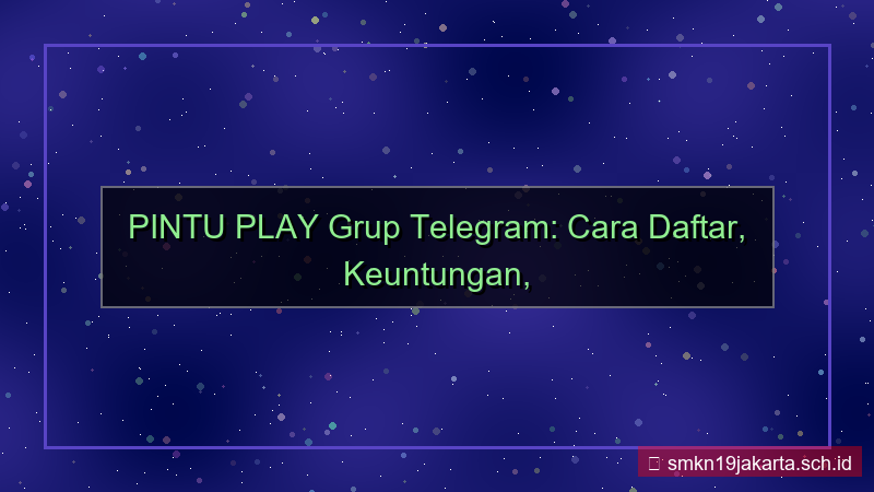 gambar PINTU PLAY grup telegram daftar
