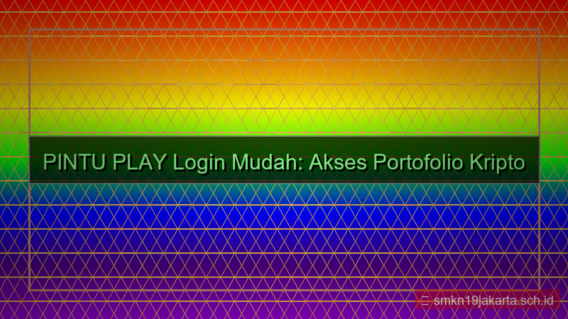 visual PINTU PLAY login melalui browser hp